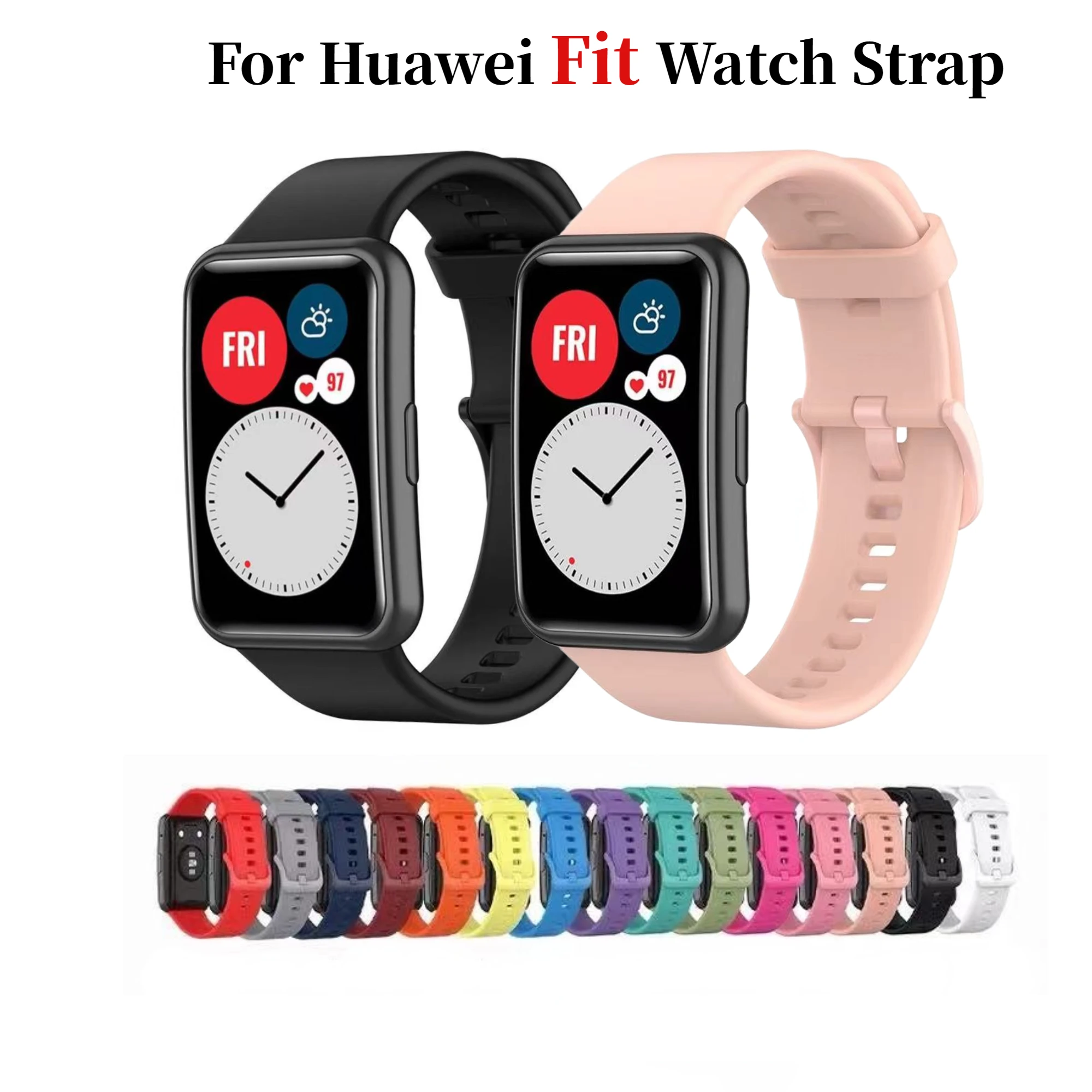 สายรัดซิลิโคนสำหรับนาฬิกา Huawei สายรัดข้อมือสมาร์ทแบบดั้งเดิมสำหรับ Huawei Fit New Watch Strap อุปกรณ์เสริม Correa