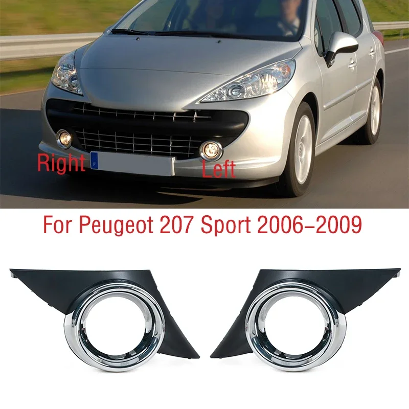 

For Peugeot 207 Sport 2006 2007 2008 2009 Car Front Bumper Fog Light Lamp Frame Cover Foglights Foglamp Trim Cap Hood