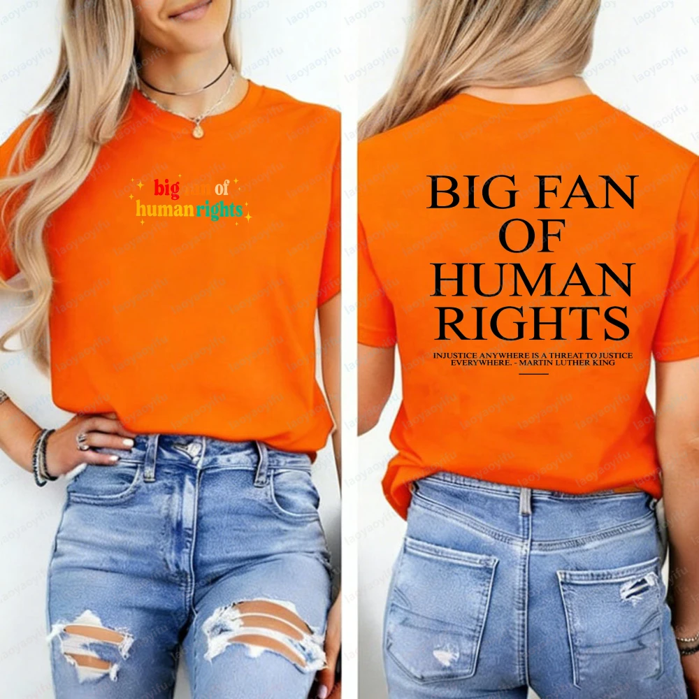 

Big Fan of Human Rights Equality Shirt LGBTQ Rights Tshirt Social Justice Political Protest Tee Free Women Clothes Vintage Tops