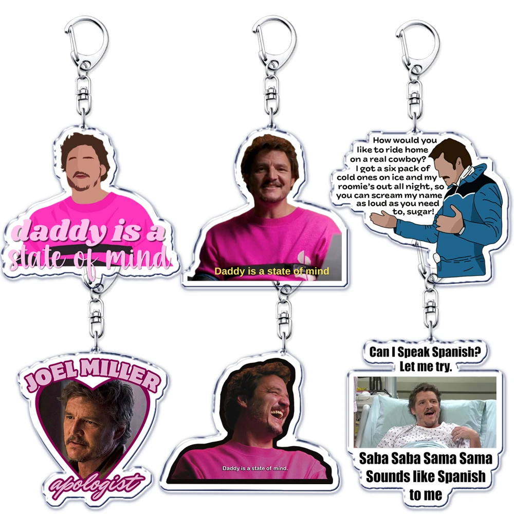 Funny Daddy Is A State of Mind Quote Keychains for Women Accessories Bag Pedro Pascal Jewelry Fans Friends Gifts