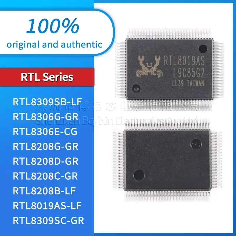 

RTL8208B RTL8306E RTL8306G RTL8208C RTL8208D RTL8208G RTL8019AS RTL8309SB RTL8309SC LF GR CG original authentic