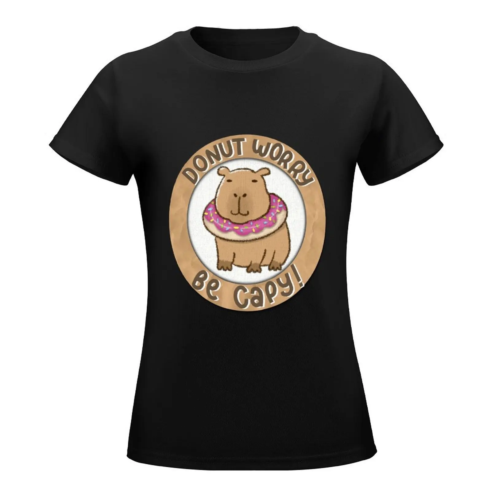 “Donut Worry Be Capy” … Don’t worry be happy T-Shirt summer tops hippie clothes Short sleeve tee t-shirts for Women pack