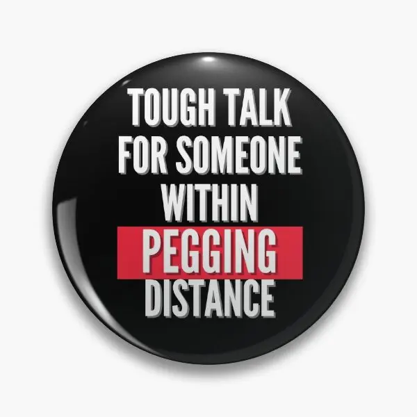 Tough Talk For Someone Within Pegging Di  Soft Button Pin Jewelry Lover Funny Cartoon Gift Women Decor Cute Collar Lapel Pin Hat