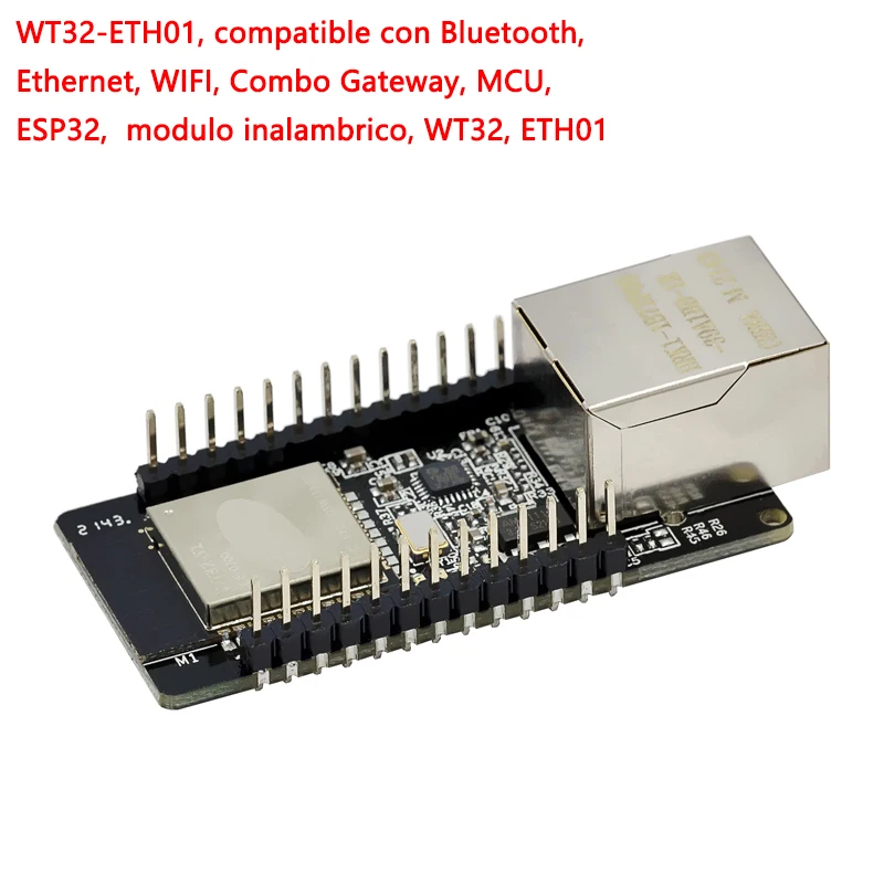 1 Uds WT32-ETH01, compatible con Bluetooth, Ethernet, WIFI, Combo Gateway, MCU, ESP32, modulo inalambrico, WT32, ETH01