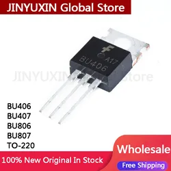 10PCS BU406 BU407 BU806 BU807 TO-220 original New IC Chip Wholesale