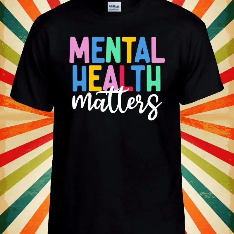 

Mental Health Matters T shirt Cool Men Women Unisex Baseball T Shirt Top 3284