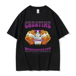 Oversized Gym Creatine Monohydrate Funny Meme T Shirt for Men Women Fashion Hip Hop T-shirt Vintage Cotton Short Sleeve T Shirts
