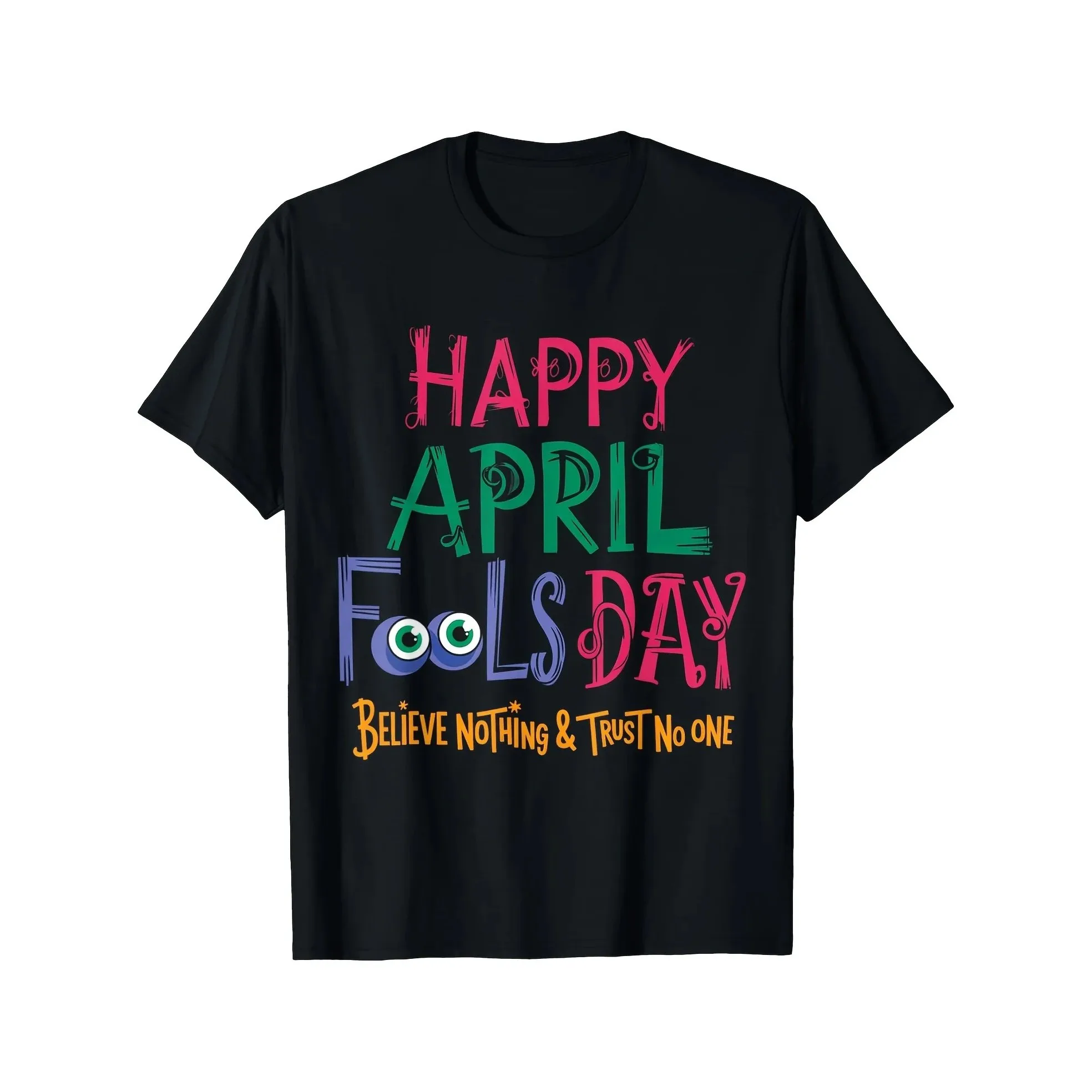 T-shirt graphique drôle pour la fête du poisson d'avril, col rond pour hommes, Believe Nothing Trust No One