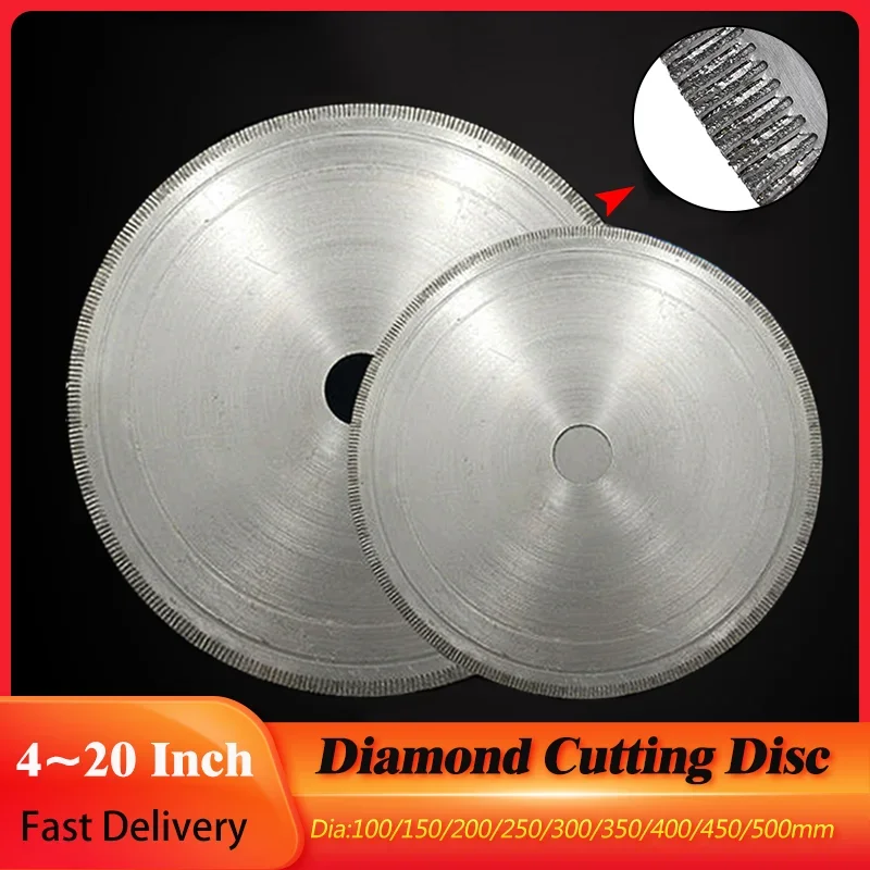 

4-20″ Diamond Cutting Disc 100~500mm Circular Saw Blade Straight Tooth Cutting Arbor Disc For Jade Agate Glass Stone Dremel Tool