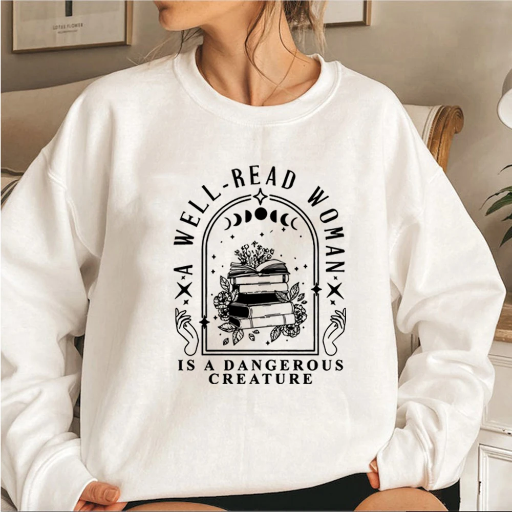 A Well Read Woman Is A Dangerous Creature Sweatshirt Bookish Merch Hoodie Unsiex Vintage Sweatshirts Book Lovers Gifts Pullover