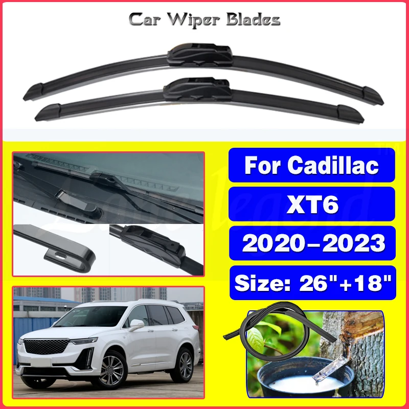 

2pcs For Cadillac XT6 2020 2021 2022 2023 Front Windshield Wiper Blades Windscreen Window Car Accessories 26"+18"