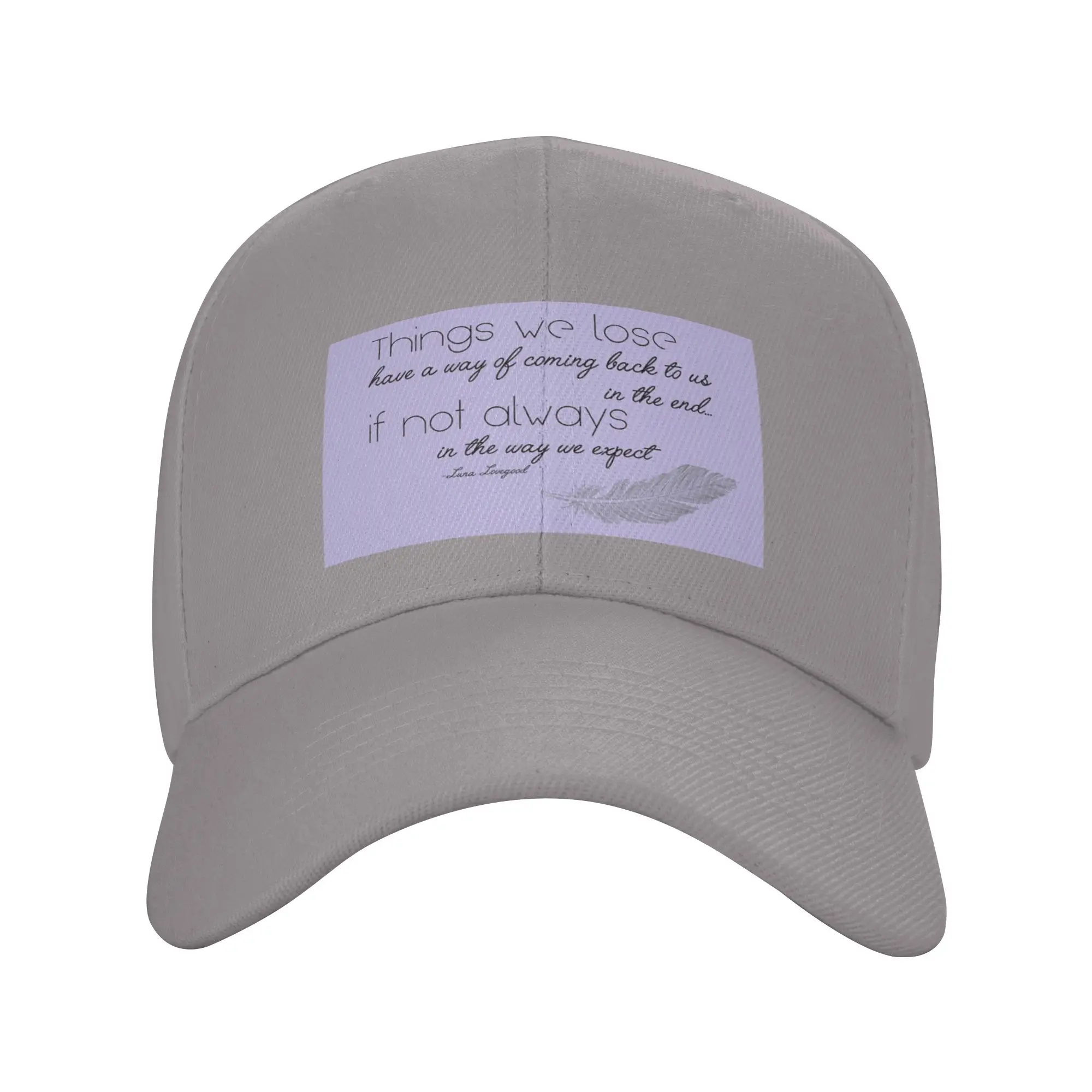 Hot Sale Things we lose have a way of coming back to us Baseball Cap  Casual Luxury Woman Hat  Weekend Getaway Luxury Woman Hat