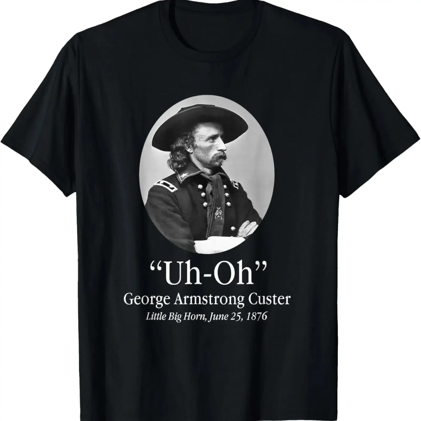 Uh Oh George Armstrong Custer Little Big Horn T Shirt Image 1 of 3 vintage Washed designer clothes Casual homme Slightly