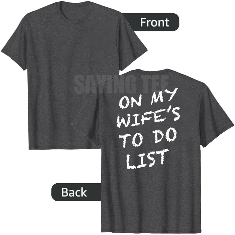 Auf der To-Do-Liste meiner Frau: Lustiges Ehemann-T-Shirt, Y2k-Herrenmode, personalisiertes sarkastisches Spruch-T-Shirt, Neuheitsgeschenk, Witz-Grafik-Oberteil – Detail 3