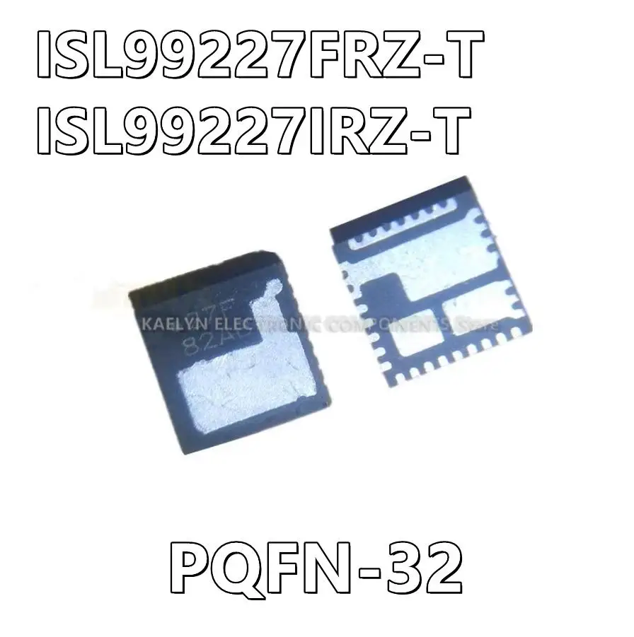 10Pcs/lot ISL99227FRZ-T ISL99227IRZ-T ISL99227 27F Controller PWM Interface 32-PQFN