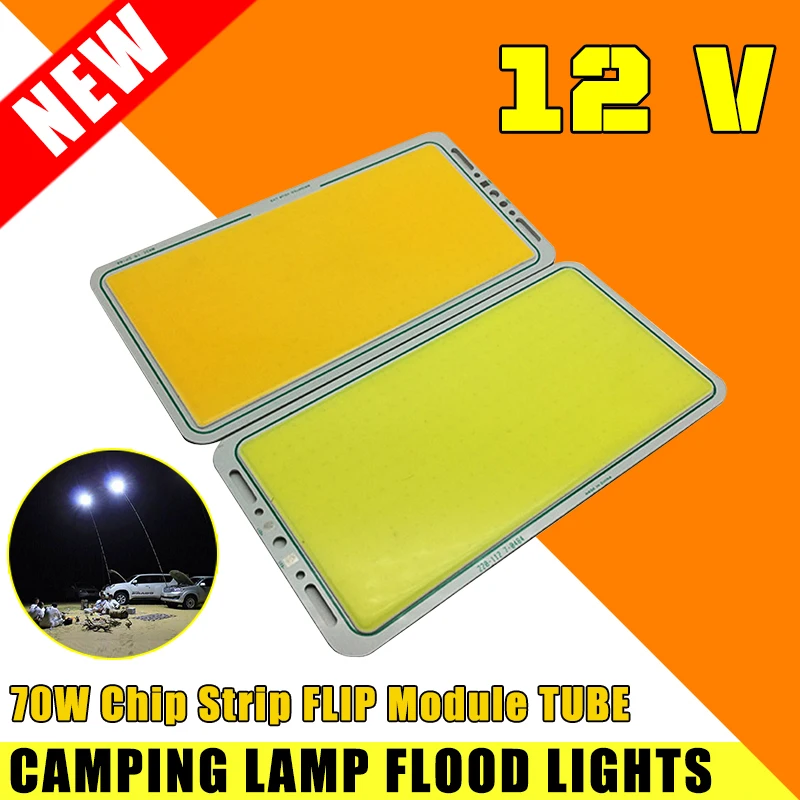 

COB LED Panel Light 70W Chip Strip FLIP Module TUBE Camping Lamps Flood Lights DC 12V White Light for Outdoor Lighting