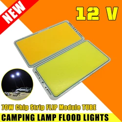 Panel de luz LED COB para iluminación exterior, módulo abatible de 70W, tubo, lámparas de Camping, luces de inundación, CC de 12V, luz blanca