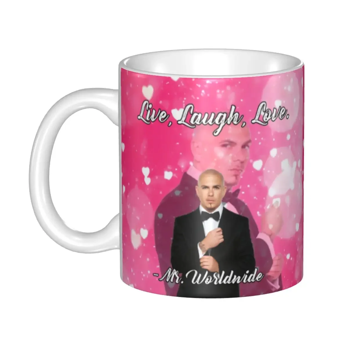 Mr Worldwide Says To Live Laugh Love Pink Mug Customized Pitbull Ceramic Coffee Mug Cup Creative Gift