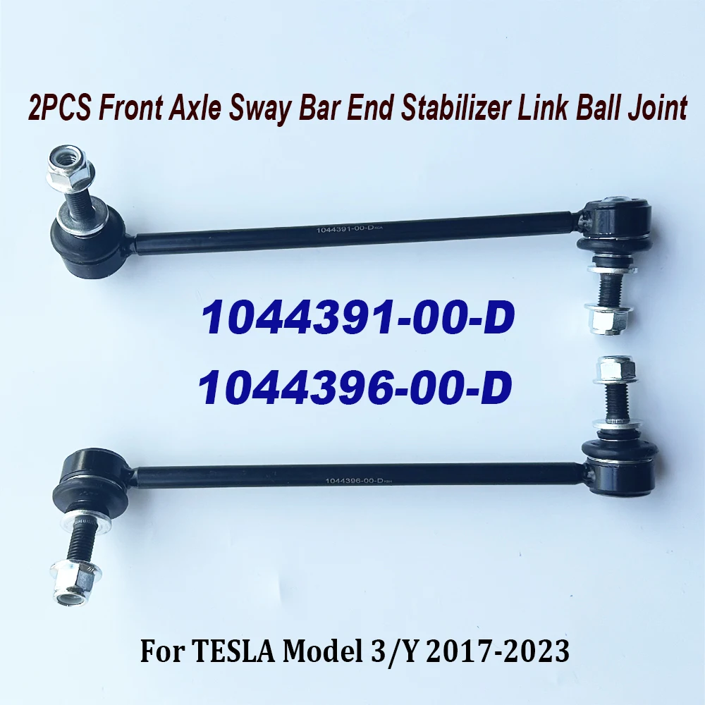 

2PCS 1044391-00-D 1044396-00-D Front Axle Sway Bar End Stabilizer Link Ball Joint For Model 3/Y 104439100D 104439600D