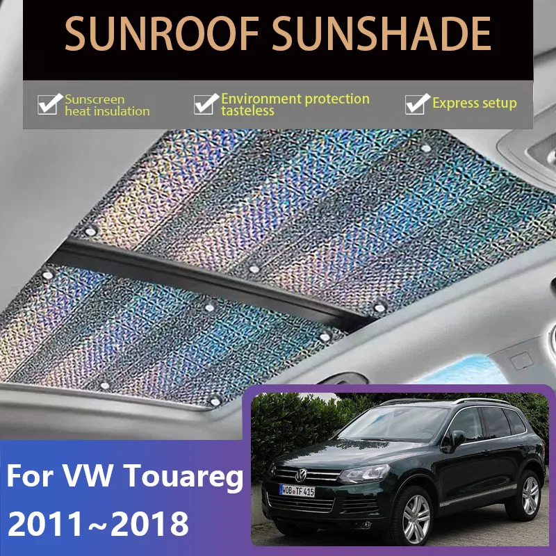 Auto Sunroof Sunshade For Volkswagen VW Touareg 7P 2011~2018 2015 Skylight Roof Sunscreen Heat Insulation Anti-UV Car Accessorie