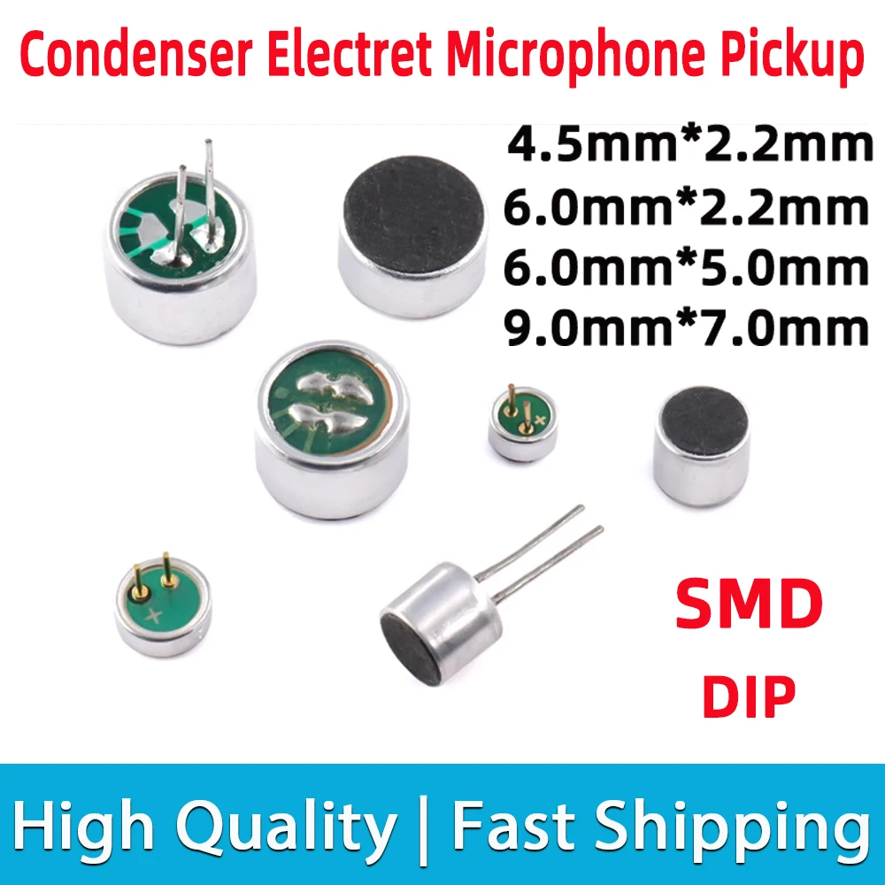 10pcs MIC 52DB 56DB Condenser Electret Microphone Pickup Loudspeaker Sensitivity SMD DIP 6x5mm 9x7mm 4.5x2.2mm 6x2.2mm 2 Pin