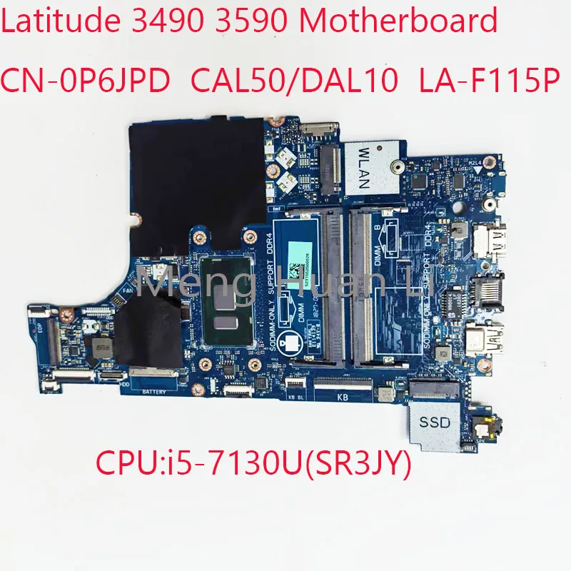 

CAL50/DAL10 LA-F115P 3590 Motehrboard CN-0P6JPD 3490 Motherbaord 0P6JPD For Dell Latitude 3490 3590 CPU:i5-7130U 100%Test OK