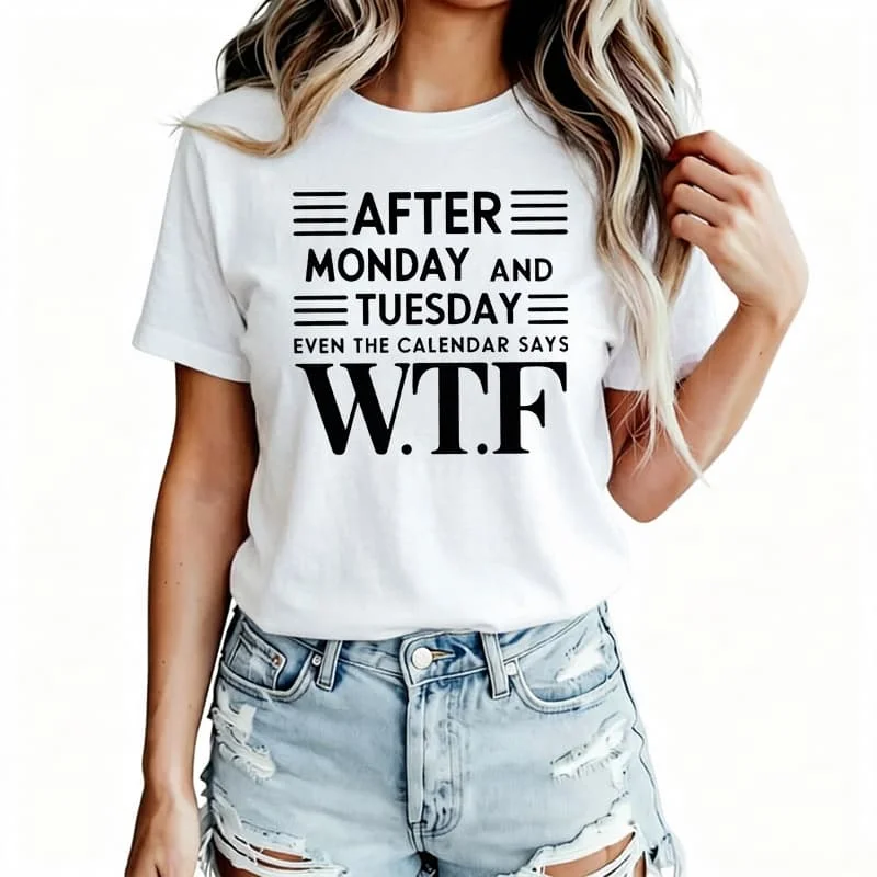 After Monday and Tuesday Women's T-Shirt 100% Cotton Funny Graphic Short Sleeve Tee Novelty Shirt Casual Crew Neck Top S-5Xl
