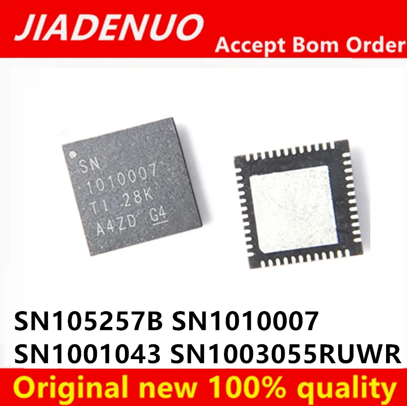 SN1010007 SN1010007RSLR 1010007 QFN-48 SN105257B SN10 5257B QFN-32 SN1001043RHAR SN1001043 QFN-40 SN1003055RUWR SN1003055 QFN-12