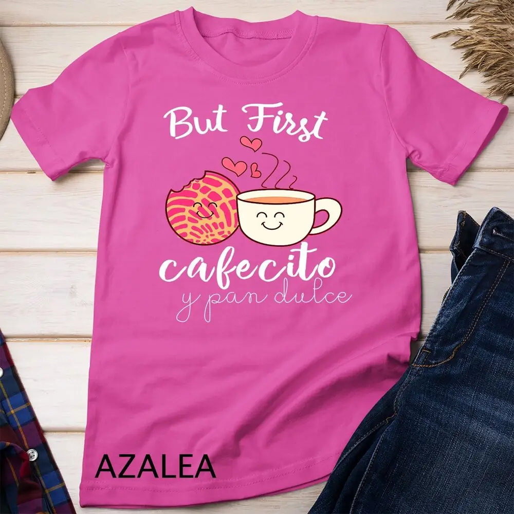 Womens Latina Mom Cute Spanish Coffee and Conchas Pun Mama Unisex T-shirt