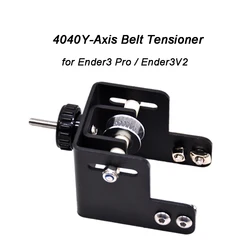 4040 Upgrade Y-axis Synchronous Belt Stretch Straighten Tensioner for Ender 3 Pro/Ender3 V2/CR-20 Pro Aluminum Profile 40x40mm