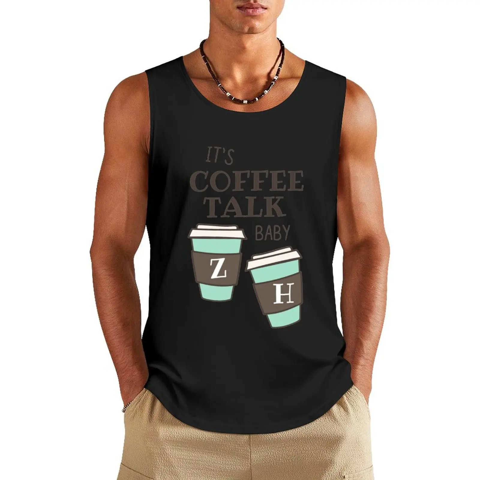 Its Coffee Talk Baby - Zane and Heath Coffee Gift Tank Top gym t-shirts man sexy?costume