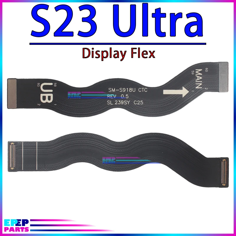 LCD Screen Connector Cable for Samsung Galaxy S21 S22 S23 Plus Ultra Fe Display Flex Replacement Parts