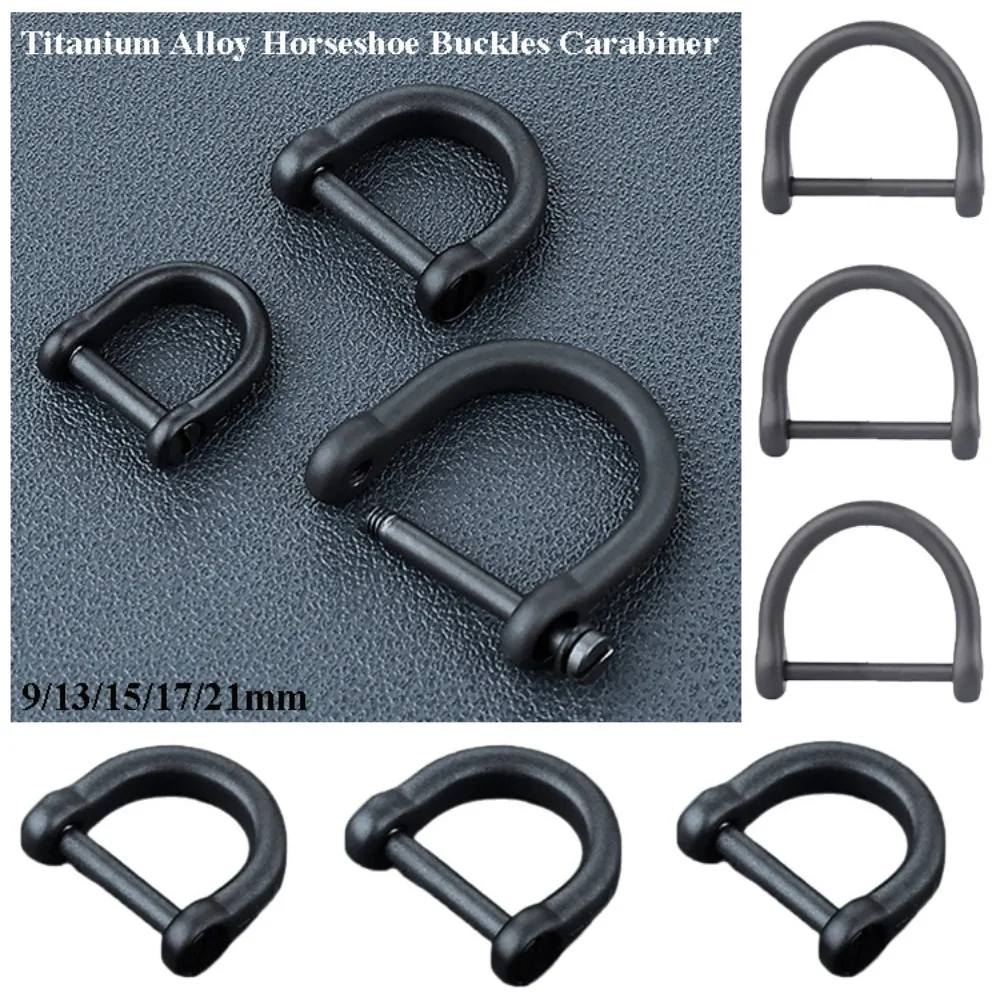 Inner Diameter 9/13/15/17/21mm Horseshoes Buckles Titanium Alloy 10 Styles Shackle Key Ring D Bow Staples Carabiner