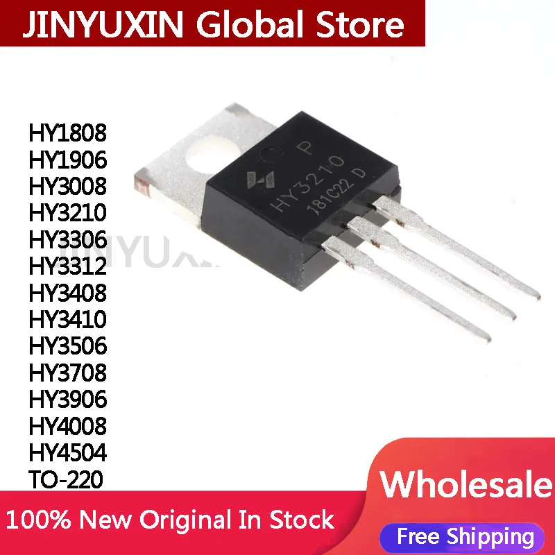 10Pcs HY1808 HY1906 HY3008 HY3210 HY3306 HY3312 HY3408 HY3410 HY3506 HY3708 HY3906 HY4008 HY4504 TO-220 IC Chip in Stock