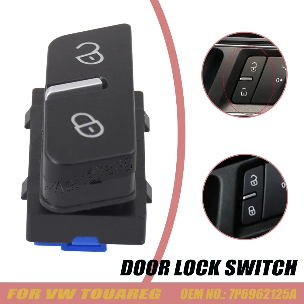 7P6962125A Driver Side Left Door Central Lock Switch Button For VW Touareg 2011 2012 2013 2014 2015 2016 2017-18 4Pins