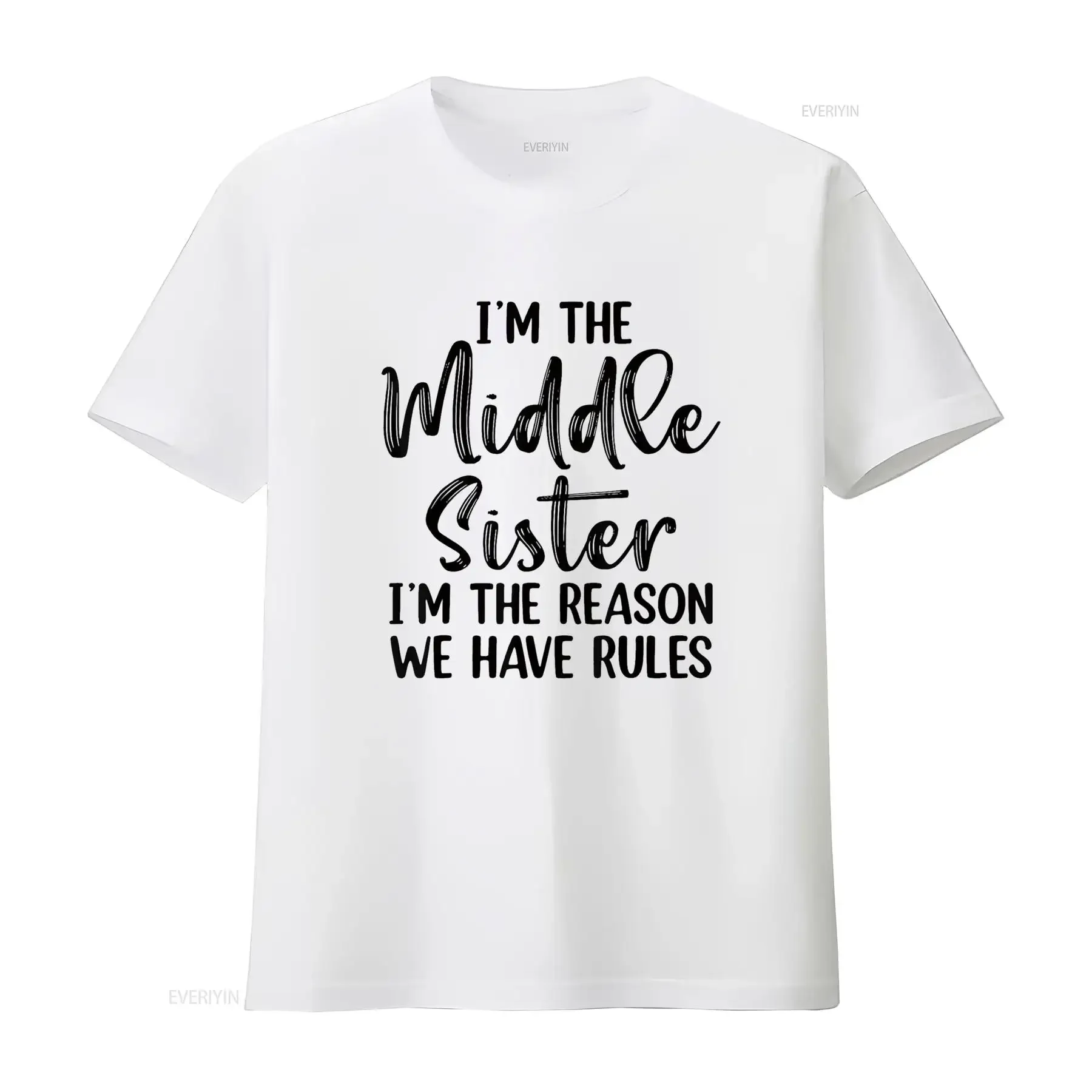 I m The Middle Sister Am Reason We Have Rules T Shirt vintage Washed streetwear graphic Stylish Casual Slightly Soft fashion