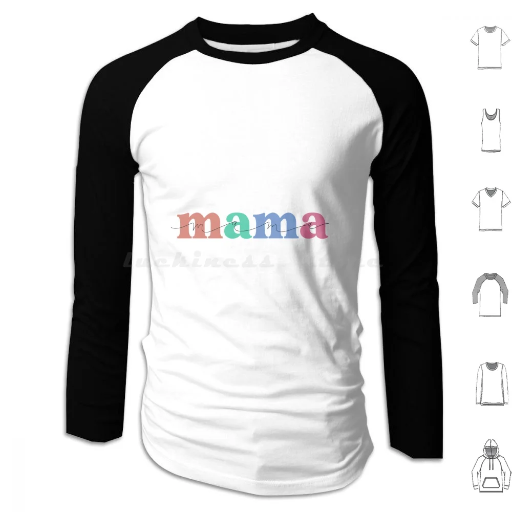 

Mama Hoodies Long Sleeve Mom Mama Boy Mom Girl Mom Mom Life