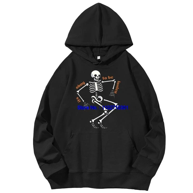 

It's Okay To Be Lonley Sad Skeleton Новые толстовки и толстовки с капюшоном на весну и осень Толстовки с рисунком Пуловеры с капюшоном Мужское пальто