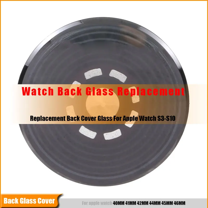 Back Cover Glass for Apple Watch Series 6 / 7 / 8 / 9 10 40mm 41mm 42mm 44mm 45mm 46mm Watch Rear Housing Case Replacement