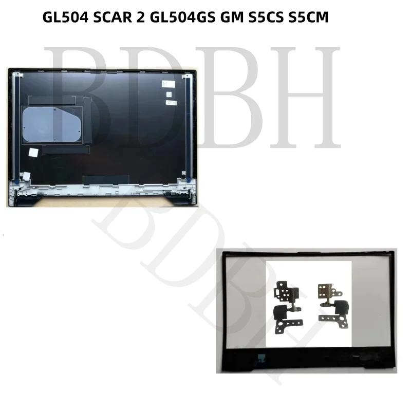 New Laptop LCD Back Cover Front Frame Bezel For ASUS ROG Strix Scar 2 GL504 GL504GS GL504GM S5CS S5CM Metal Shell