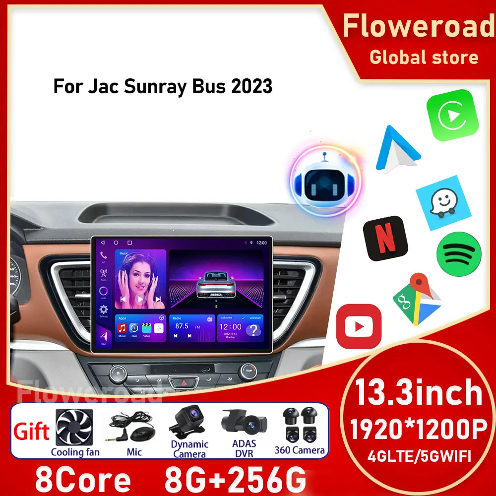 Android For JAC Sunray Bus 2023 Car Radio Multimedia Player HD Touchscreen GPS Navigation System with support Carplay DVR