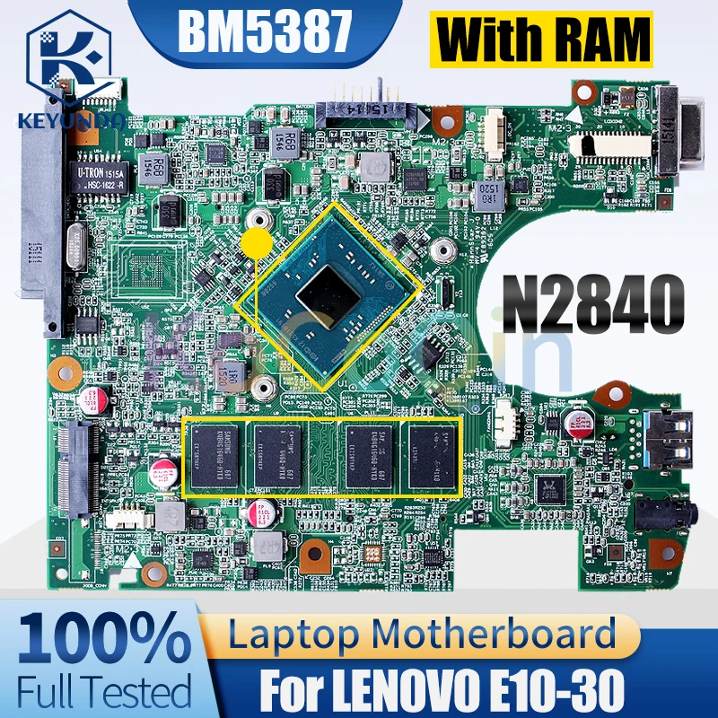 For LENOVO E10-30 Notebook Mainboard BM5387 SR1YJ N2840 With RAM 5B20G97278ZZ Laptop Motherboard 100％ Full Tested