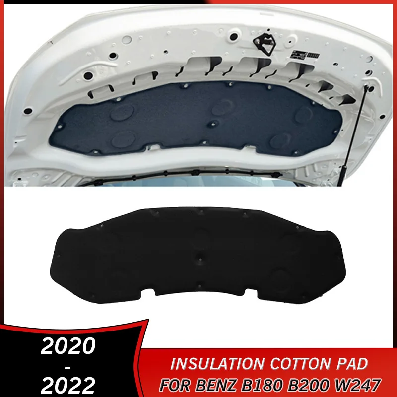 2020-2022 for Mercedes Benz B180 B200 W247 2020 2021 2022 Accessories Heat Sound Insulation Cotton Pad Soundproof Thermal Mat