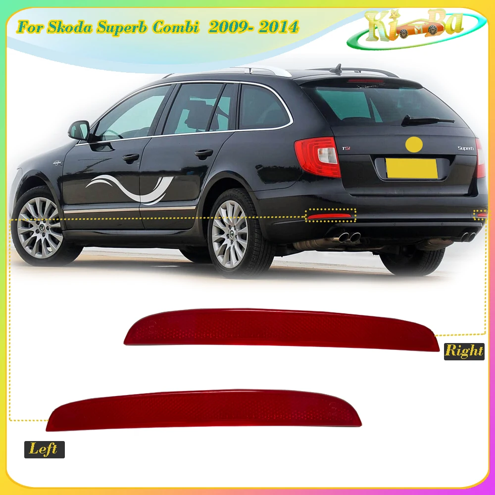KIMBA For Skoda Superb Combi 2009-2014 Saloon Rear Bumper Reflector Lamp Brake Light Fog Light Tail Light Without Bulb