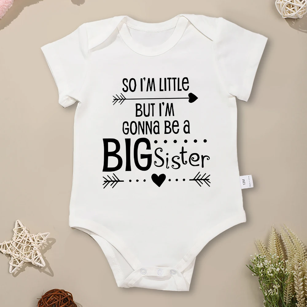 “So I'm Little But I'm Gonna Be a Big Sister” Aesthetic Baby Girl Clothes Summer Onesie O-neck Basic Cotton Newborn Bodysuit