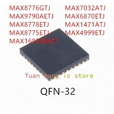 

10PCS MAX8776GTJ MAX9790AETJ MAX8778ETJ MAX8775ETJ MAX16920BATJ MAX7032ATJ MAX6870ETJ MAX1471ATJ MAX4999ETJ IC