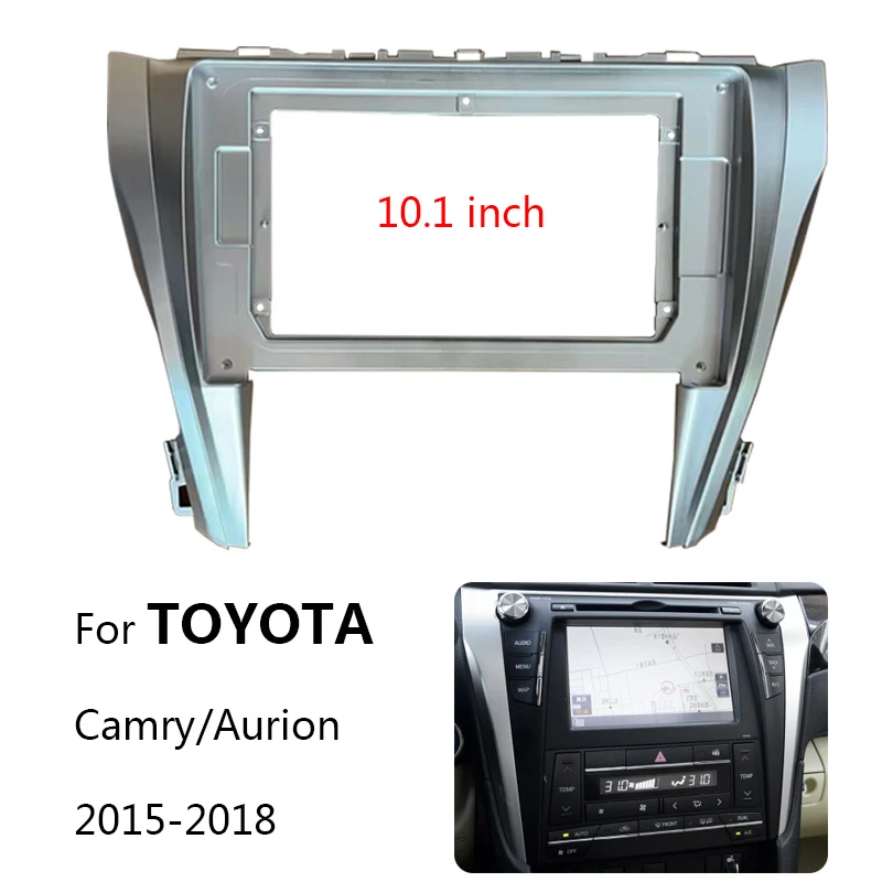 

10.1inch 2 Din Car Radio Fascias For Toyota camry Aurion 2015-2018 big screen Android Radio Audio Dash Fitting Panel Kit