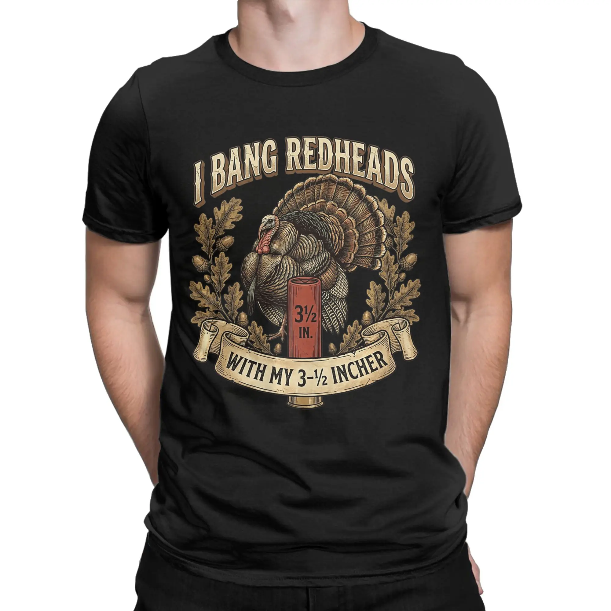 Men's T-Shirt I Bang Redheads Turkey with My 3 1/2 in Funny Hunting Tee Shirt Short Sleeve  T Shirt Crewneck Clothing Printed