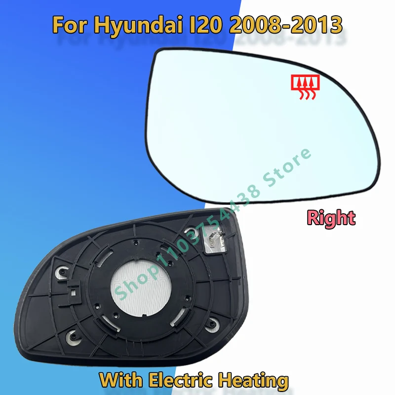 For Hyundai I20 2008 2009 2010 2011 2012 2013  Rearview Mirror Glass/87611-1J000 87621-1J000/Wing Mirror/Car accessories