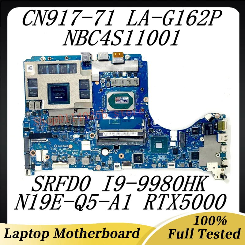 

Mainboard FH79F LA-G162P For Acer CN917-71 Laptop Motherboard NBC4S11001 W/ SRFD0 I9-9980HK CPU N19E-Q5-A1 RTX5000 100%Tested OK